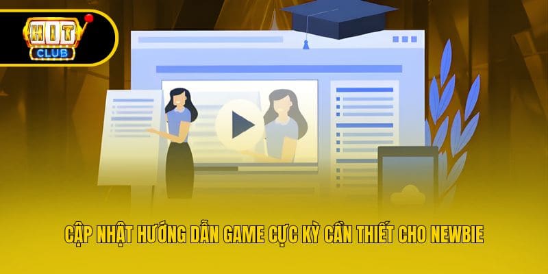 Cập nhật hướng dẫn game cực kỳ đơn giản