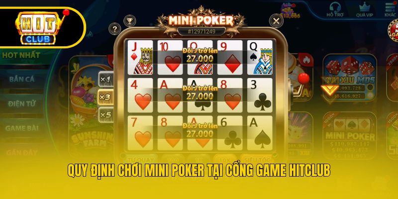 Quy định chơi Mini Poker tại cổng game Hitclub
